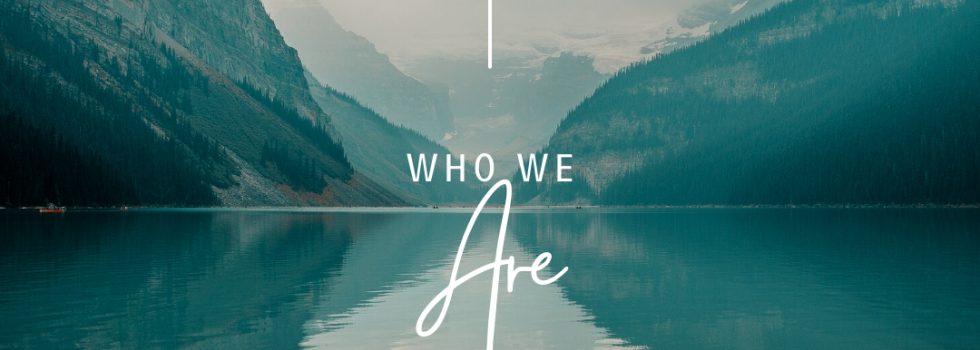Who We Are